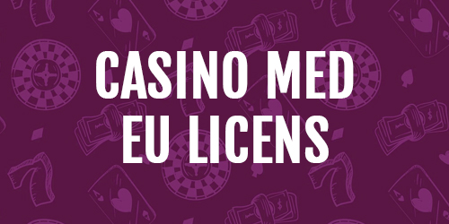 Casinon med EU licens