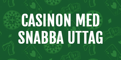 Casinon med snabba uttag